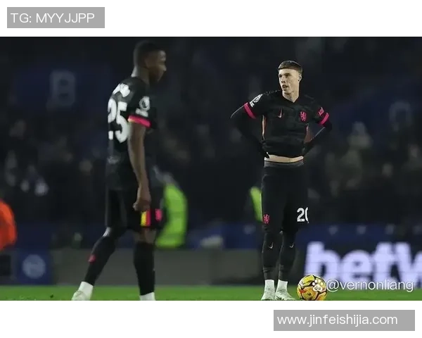 切尔西与布莱顿激战成和比分揭晓精彩瞬间回顾 切尔西与布莱顿激战成和比分揭晓精彩瞬间回顾